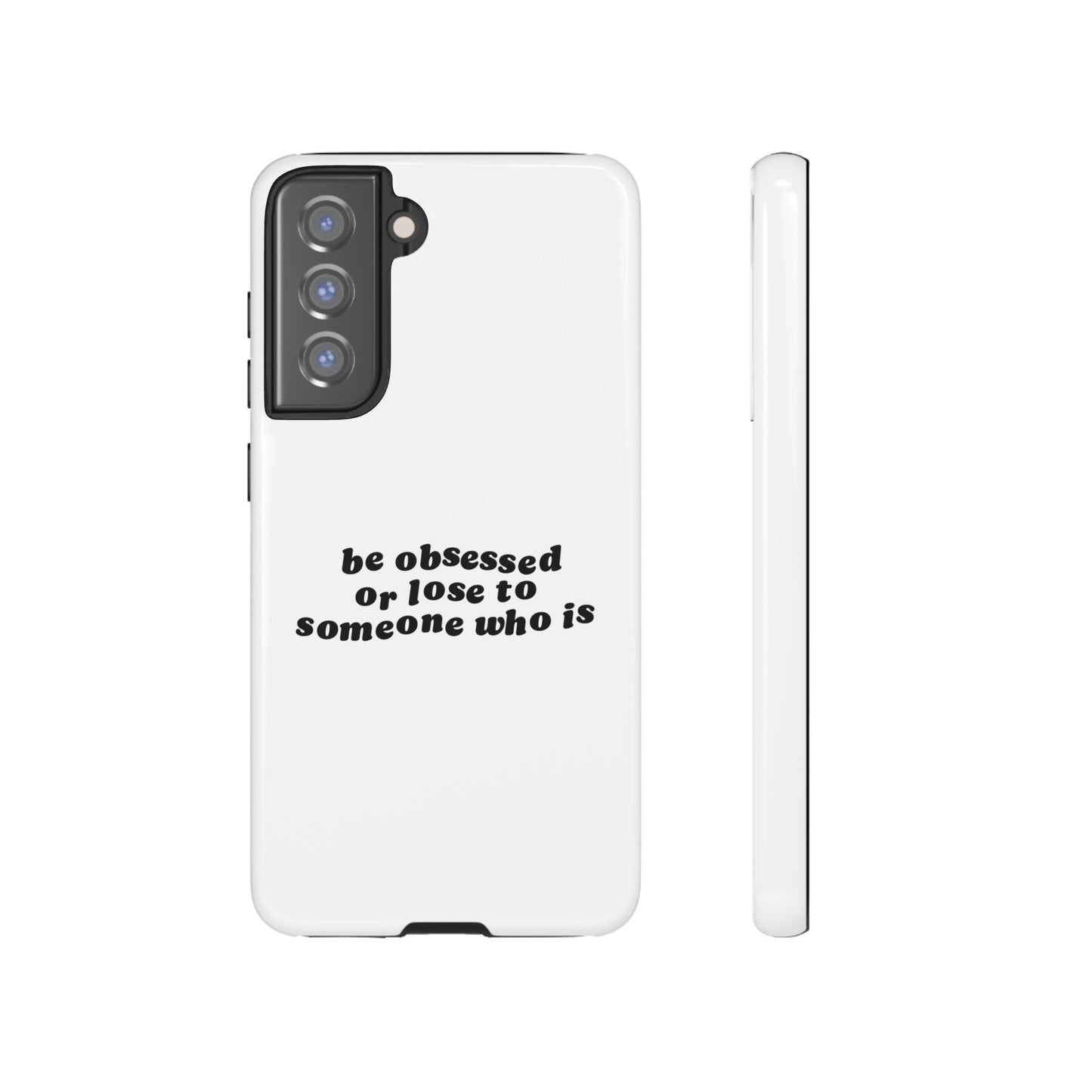 Too Obsessed Hard Case Weiß Samsung