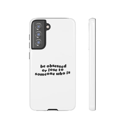 Too Obsessed Hard Case Weiß Samsung