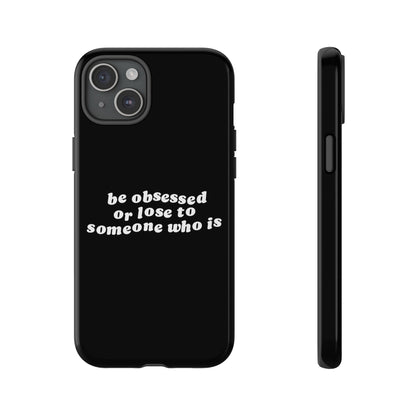 Be Obsessed Hard Case Schwarz iPhone