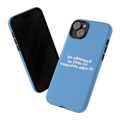 Be Obsessed Hard Case Babyblau iPhone