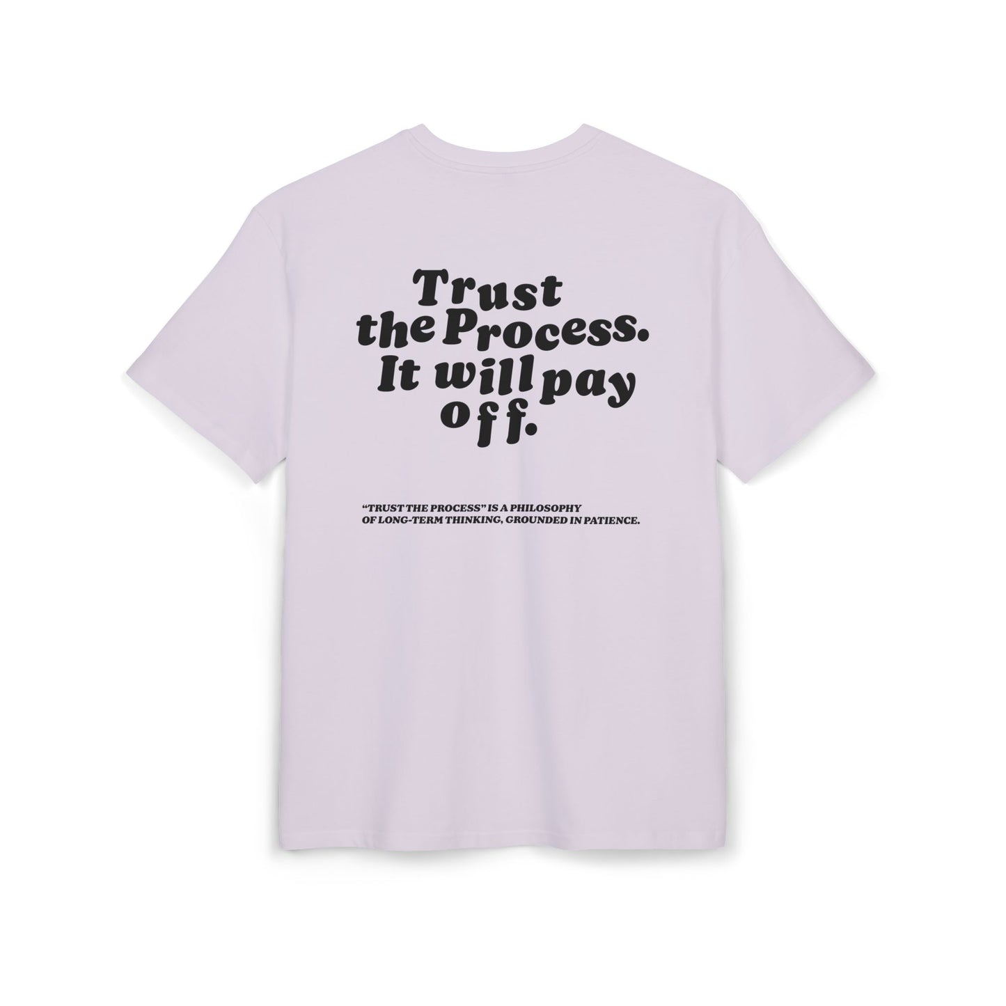 Unisex Heavy Oversize TEE Trust The Process