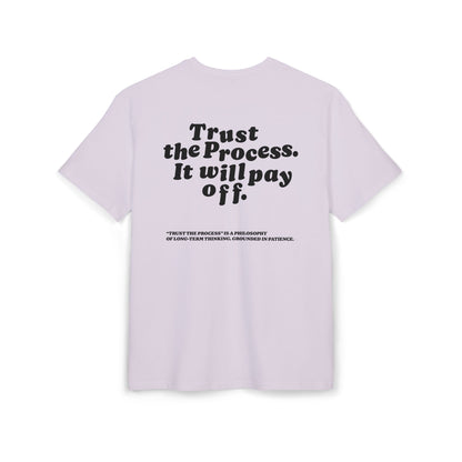 Unisex Heavy Oversize TEE Trust The Process