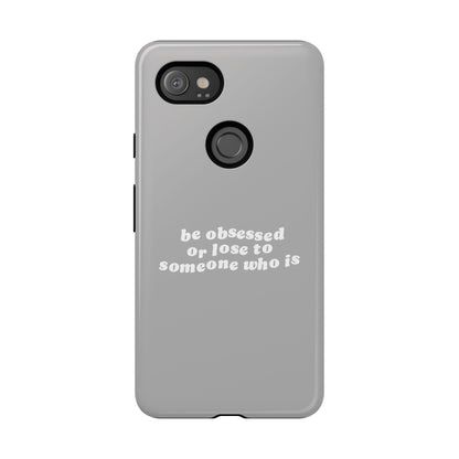 Too Obsessed Hard Case Grau Google Pixel