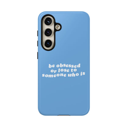 Too Obsessed Hard Case Babyblau Samsung
