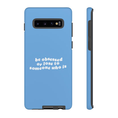Too Obsessed Hard Case Babyblau Samsung