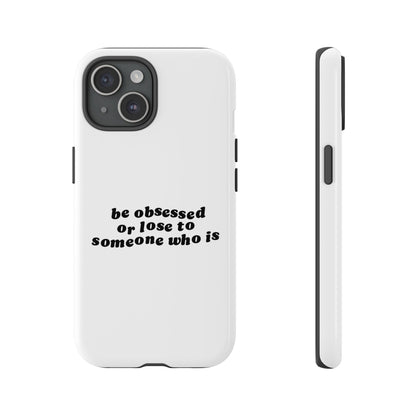 Be Obsessed Hard Case Weiß iPhone