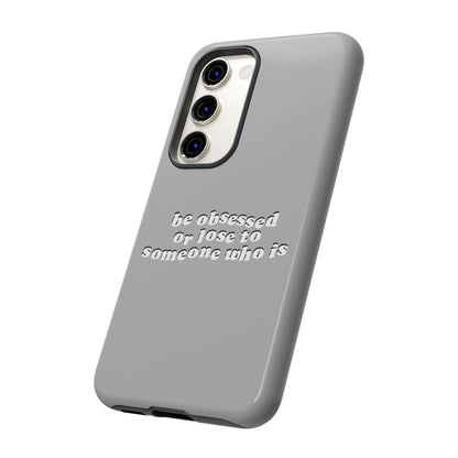 Too Obsessed Hard Case Grau Samsung