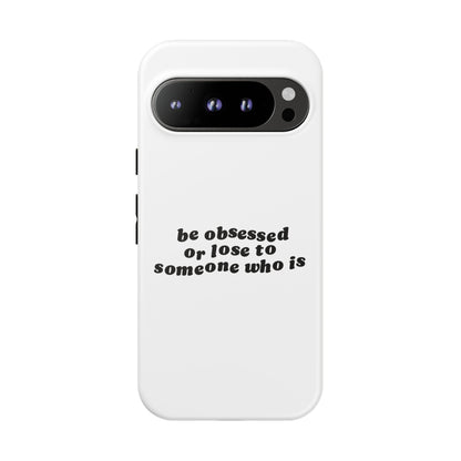 Too Obsessed Hard Case Weiß Google Pixel