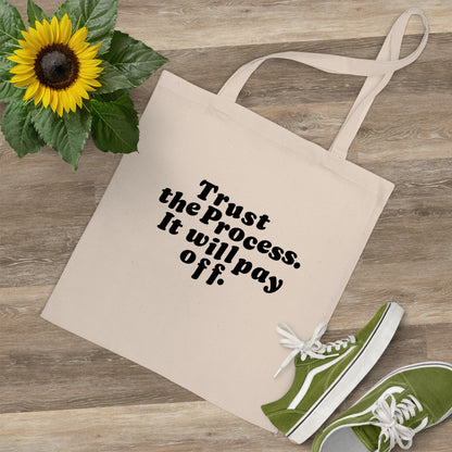 Tote Bag Trust The Process