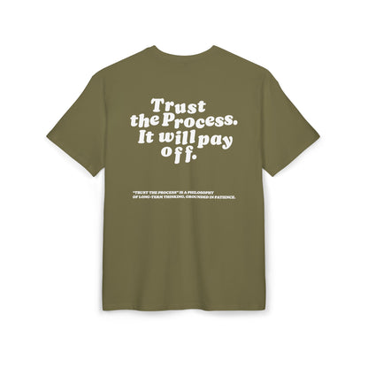 Unisex Heavy Oversize TEE Trust The Process