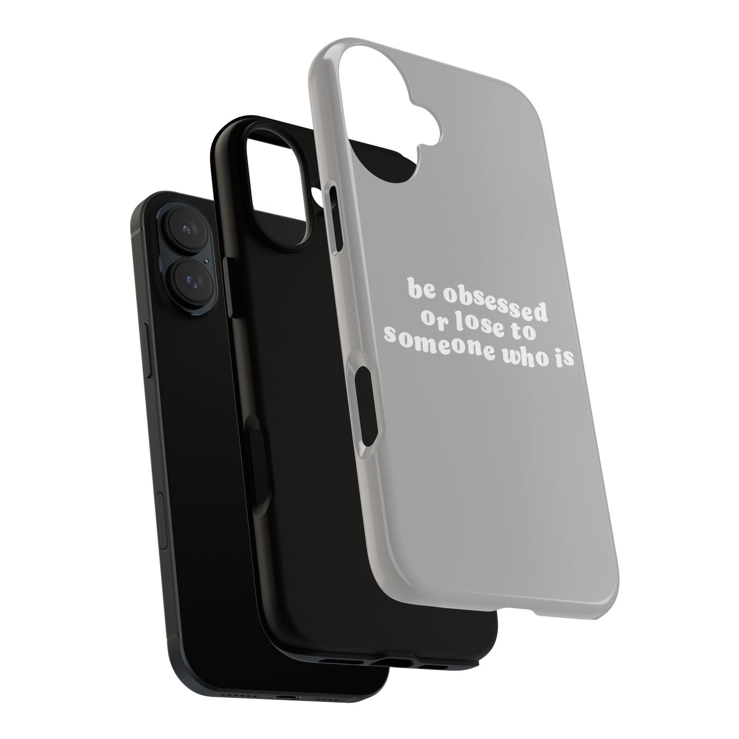 Be Obsessed Hard Case Grau iPhone