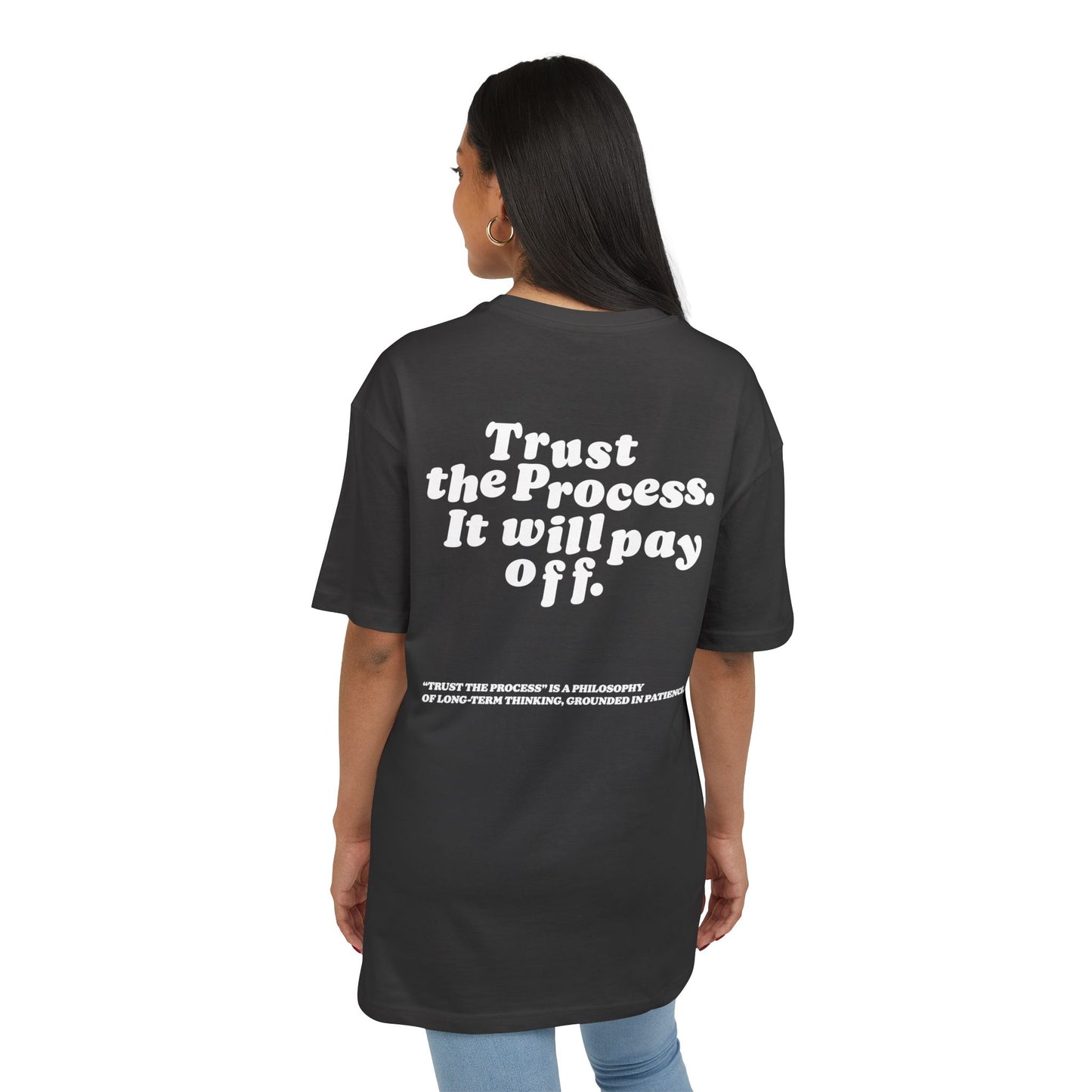 Unisex Heavy Oversize TEE Trust The Process