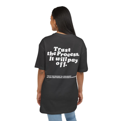 Unisex Heavy Oversize TEE Trust The Process