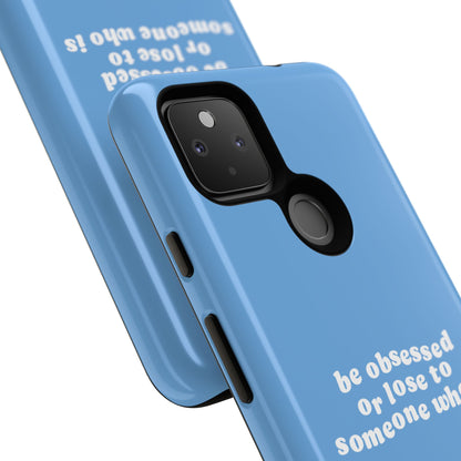 Too Obsessed Hard Case Babyblau Google Pixel