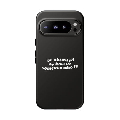 Too Obsessed Hard Case Schwarz Google Pixel