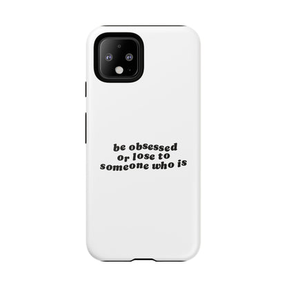 Too Obsessed Hard Case Weiß Google Pixel