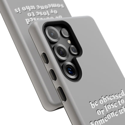 Too Obsessed Hard Case Grau Samsung