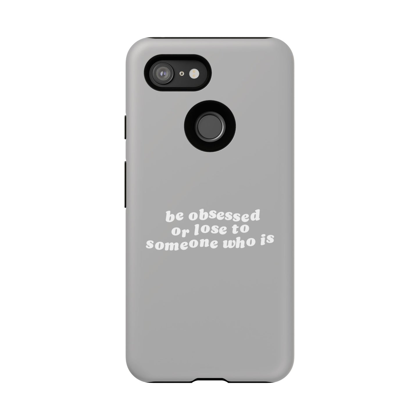 Too Obsessed Hard Case Grau Google Pixel