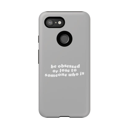 Too Obsessed Hard Case Grau Google Pixel
