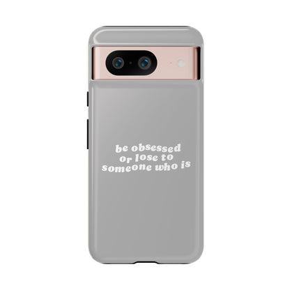 Too Obsessed Hard Case Grau Google Pixel