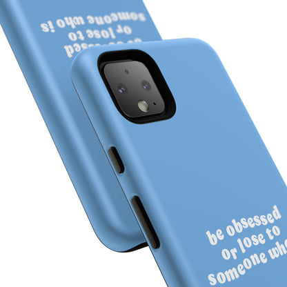 Too Obsessed Hard Case Babyblau Google Pixel