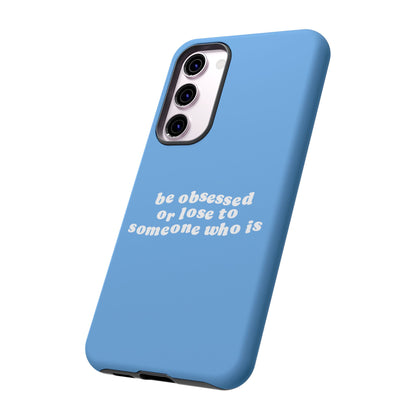Too Obsessed Hard Case Babyblau Samsung