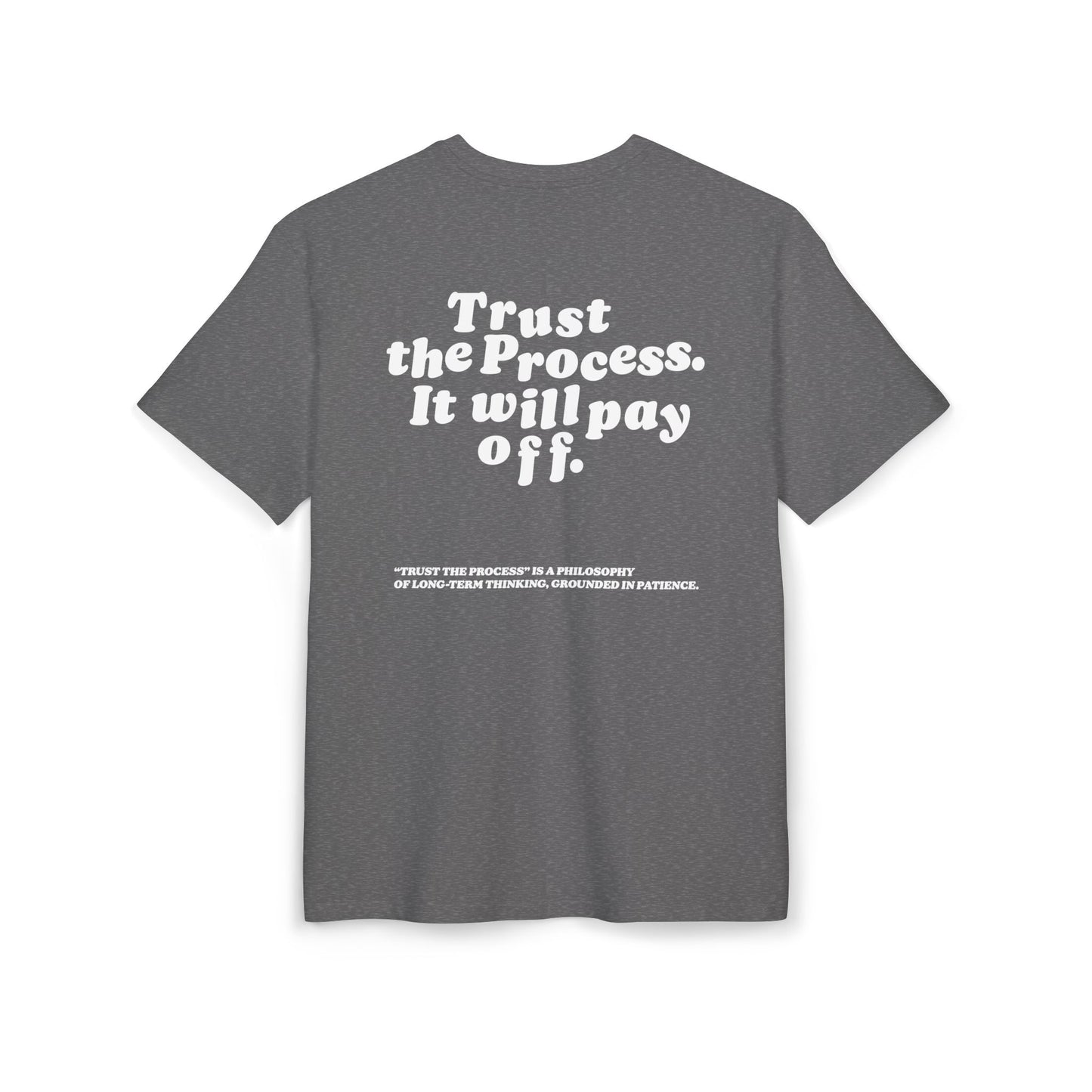 Unisex Heavy Oversize TEE Trust The Process
