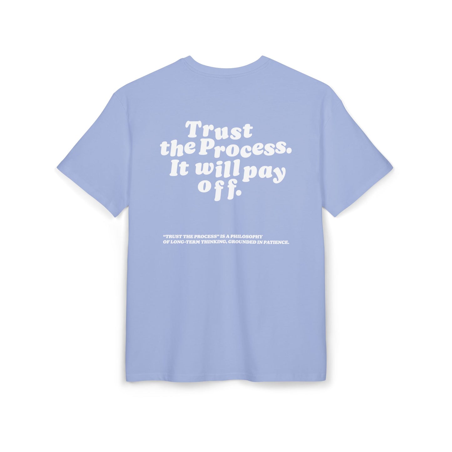 Unisex Heavy Oversize TEE Trust The Process