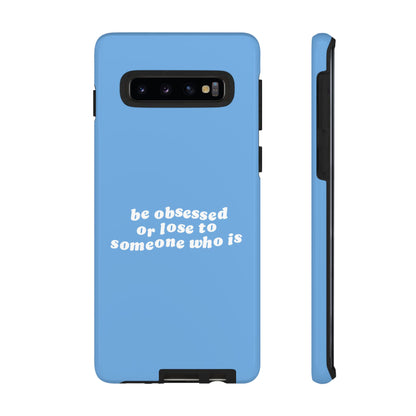 Too Obsessed Hard Case Babyblau Samsung