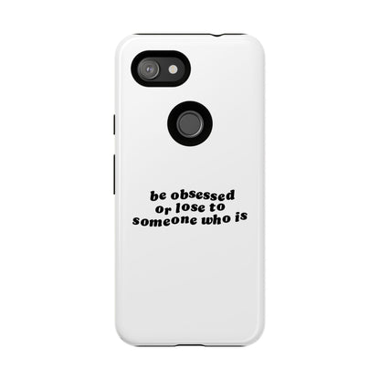 Too Obsessed Hard Case Weiß Google Pixel