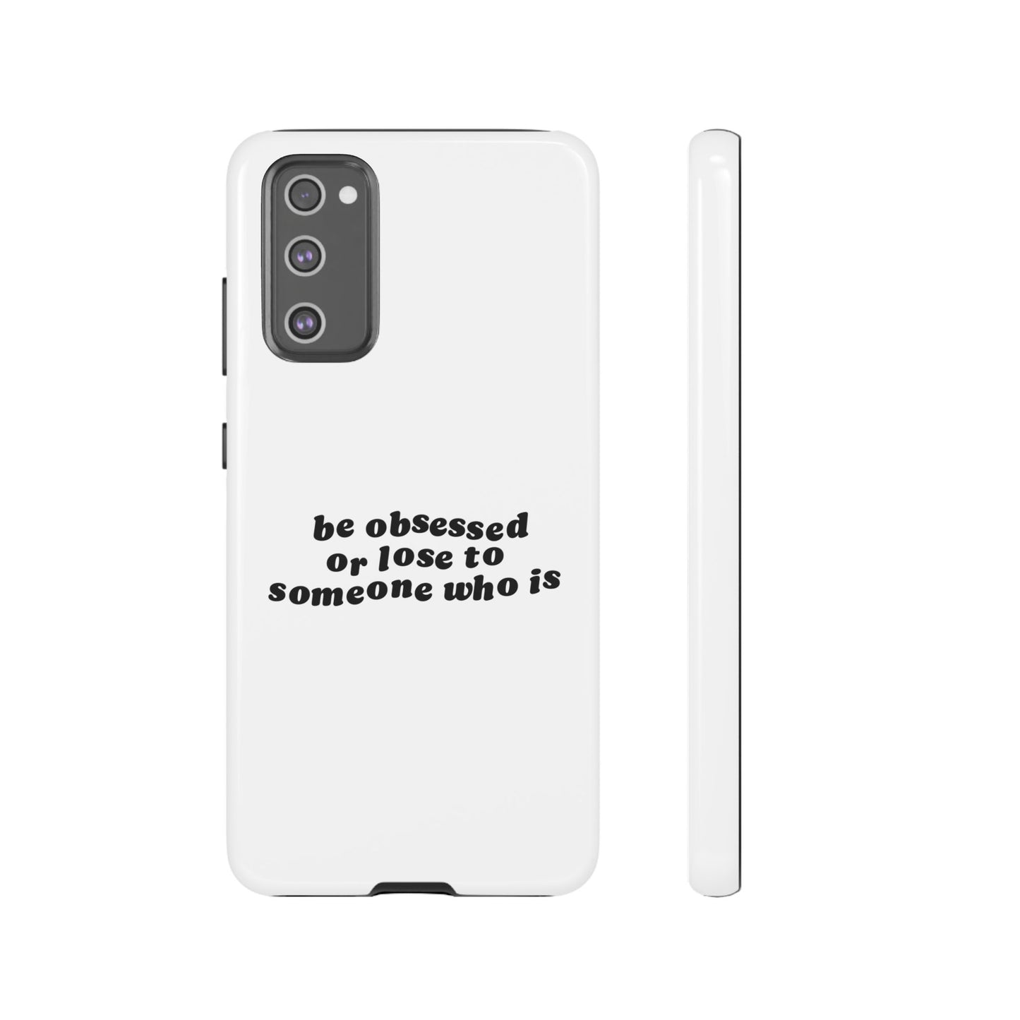 Too Obsessed Hard Case Weiß Samsung
