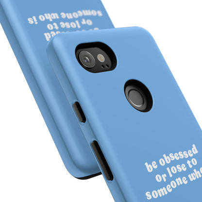 Too Obsessed Hard Case Babyblau Google Pixel