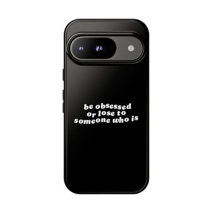 Too Obsessed Hard Case Schwarz Google Pixel