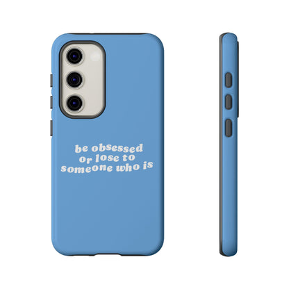 Too Obsessed Hard Case Babyblau Samsung
