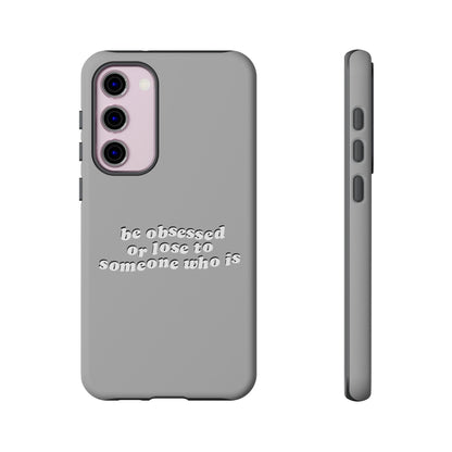 Too Obsessed Hard Case Grau Samsung