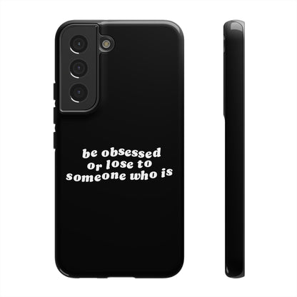 Too Obsessed Hard Case Schwarz Samsung