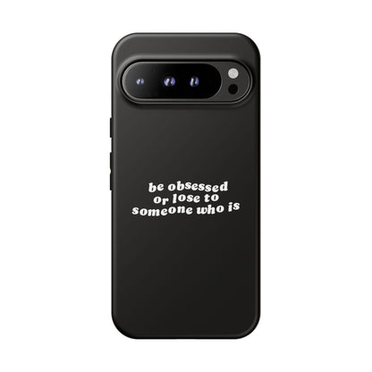 Too Obsessed Hard Case Schwarz Google Pixel