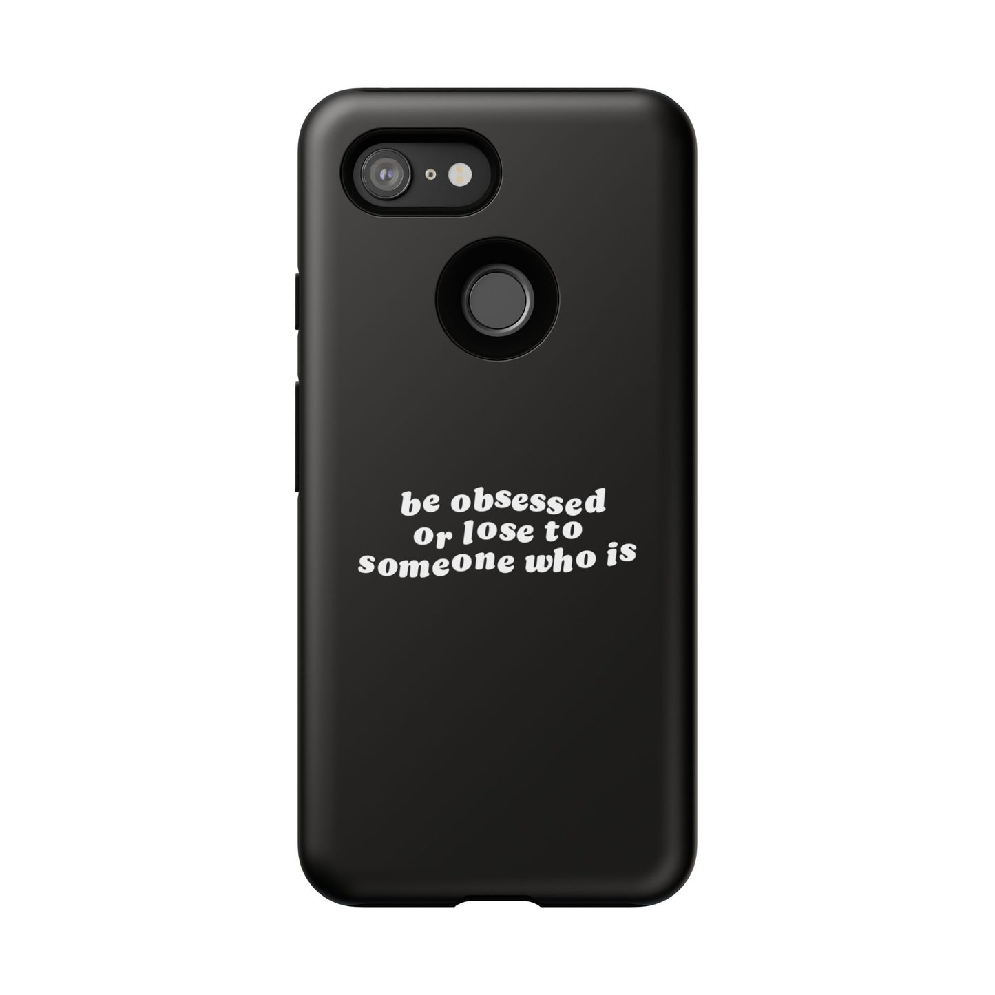 Too Obsessed Hard Case Schwarz Google Pixel
