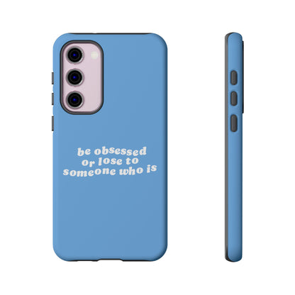 Too Obsessed Hard Case Babyblau Samsung