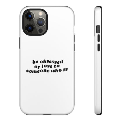 Be Obsessed Hard Case Weiß iPhone