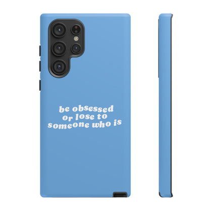 Too Obsessed Hard Case Babyblau Samsung