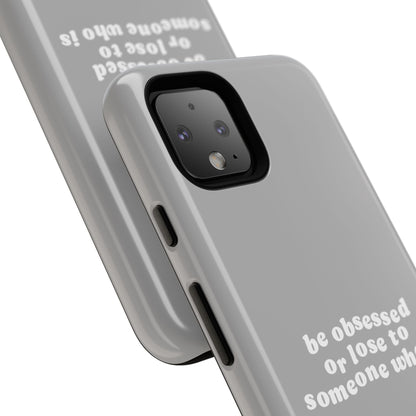 Too Obsessed Hard Case Grau Google Pixel