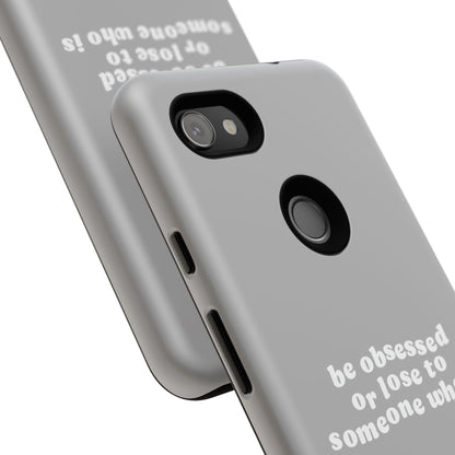 Too Obsessed Hard Case Grau Google Pixel