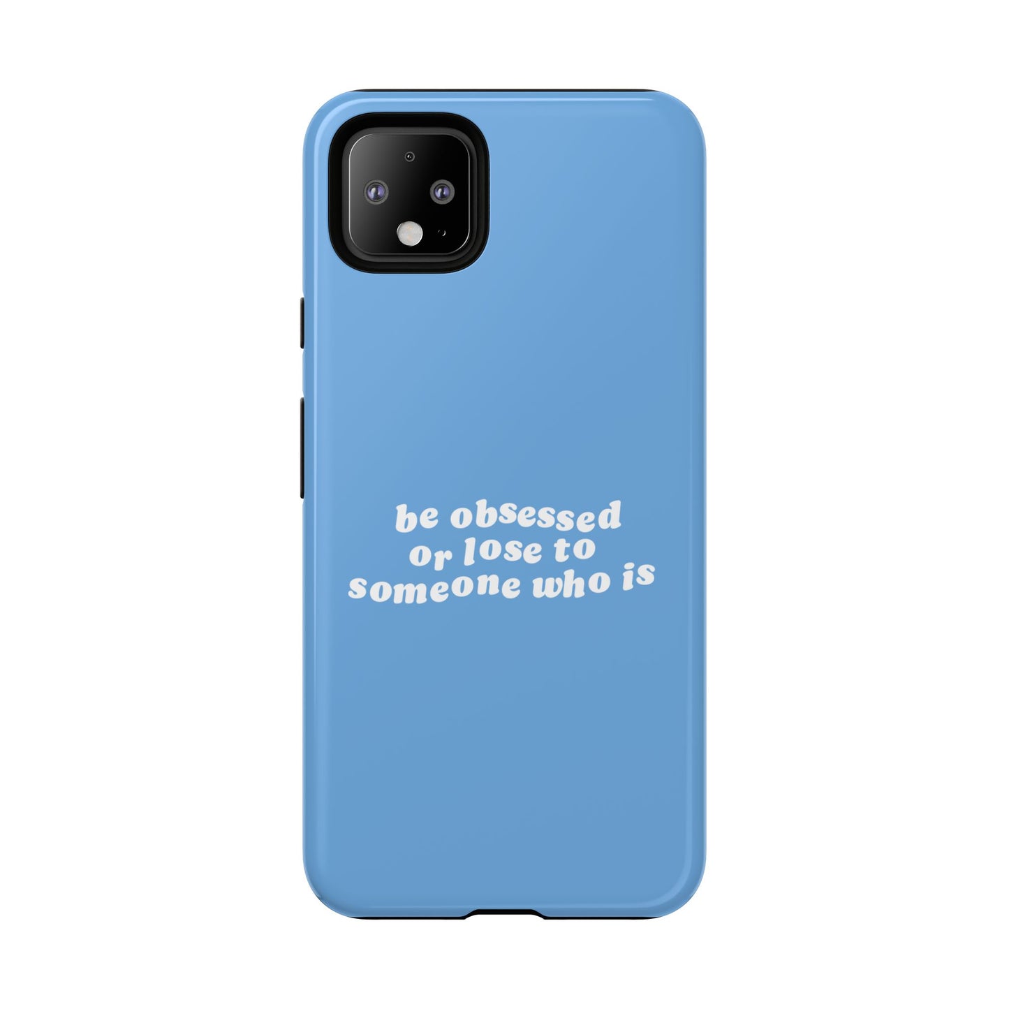 Too Obsessed Hard Case Babyblau Google Pixel