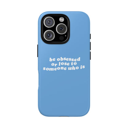 Be Obsessed Hard Case Babyblau iPhone