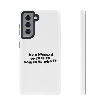 Too Obsessed Hard Case Weiß Samsung