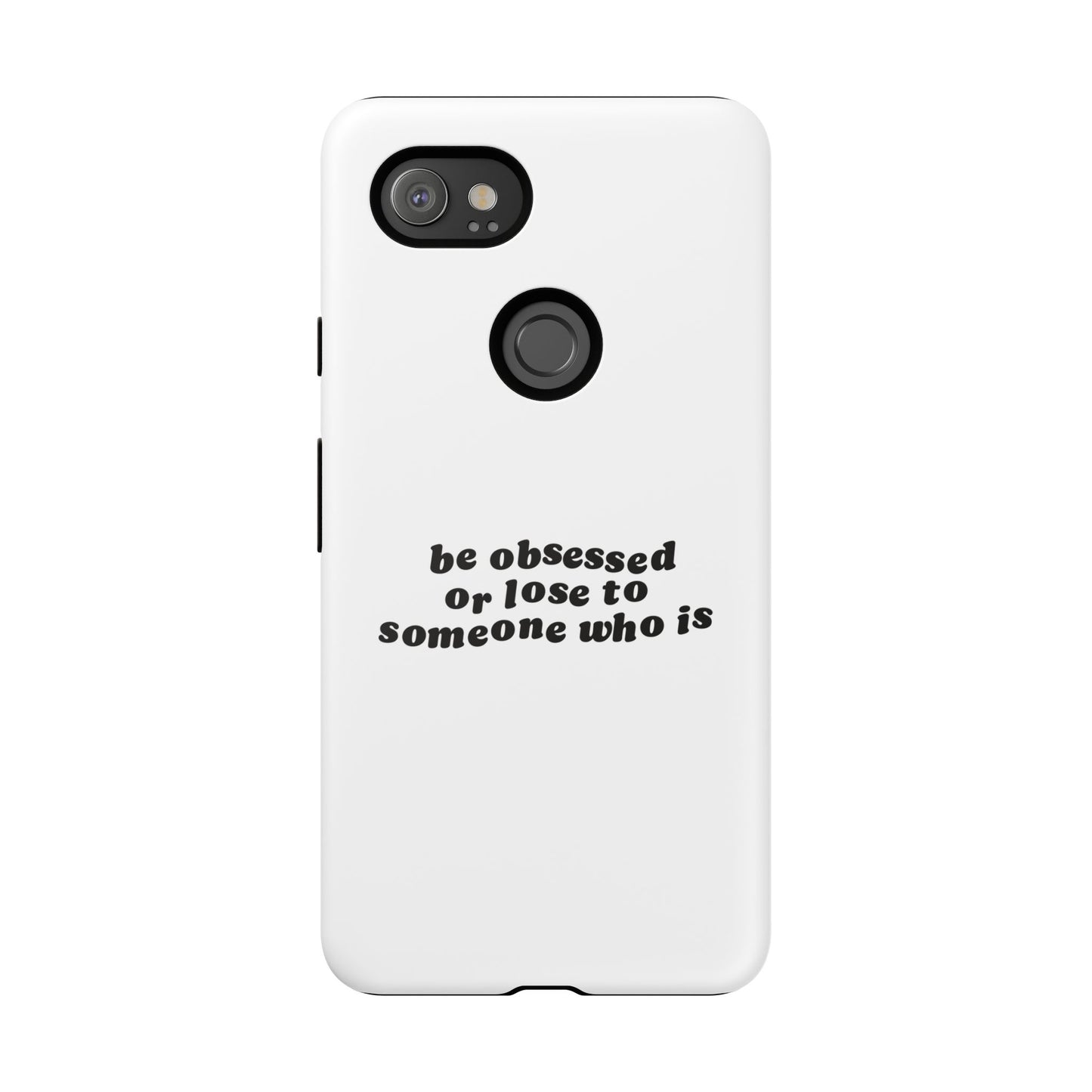 Too Obsessed Hard Case Weiß Google Pixel