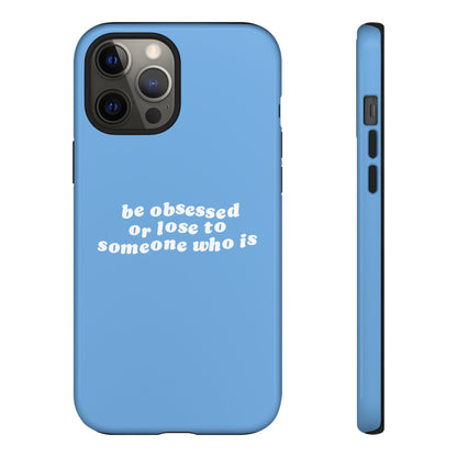 Be Obsessed Hard Case Babyblau iPhone