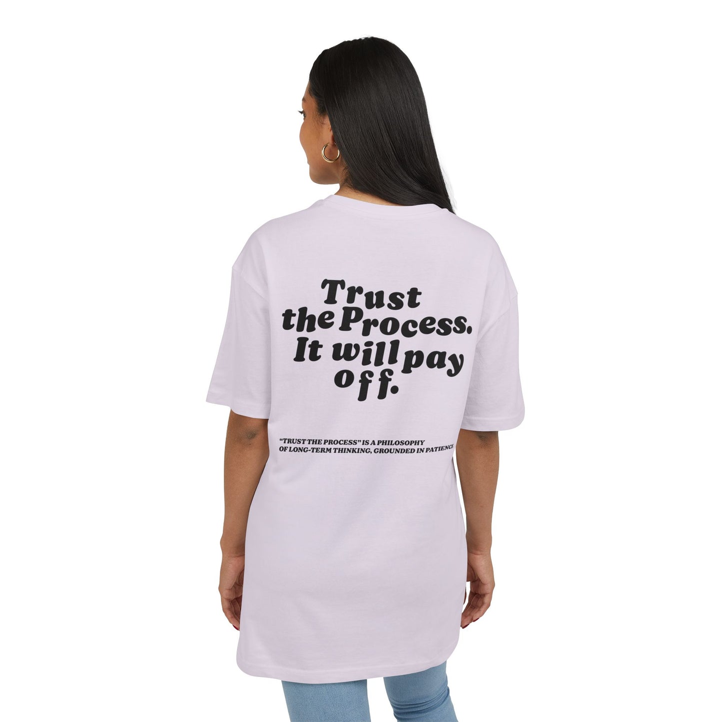 Unisex Heavy Oversize TEE Trust The Process