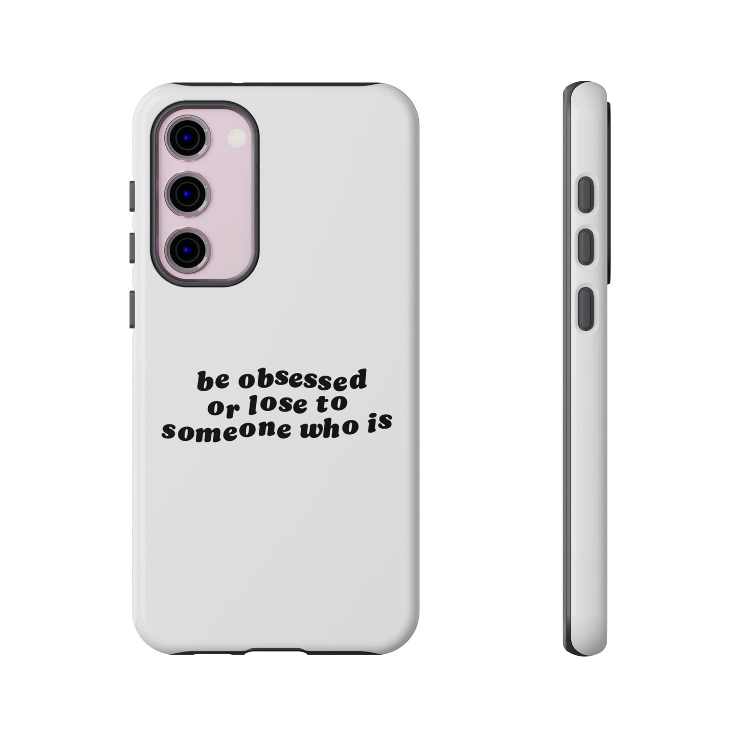 Too Obsessed Hard Case Weiß Samsung
